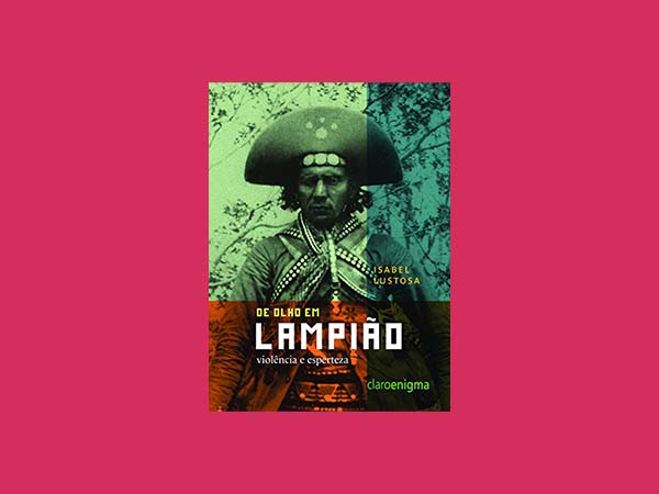 Top 10 Melhores Livros sobre Virgulino Ferreira - O Lampião