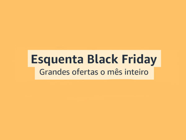 Top 10 Melhores Ofertas do Esquenta Black Friday da Amazon Brasil