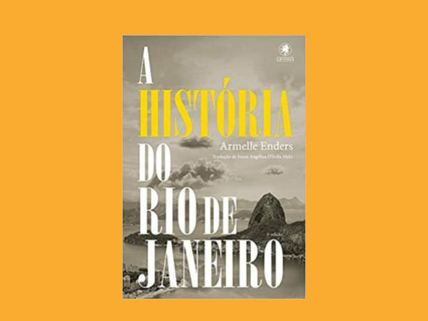 Os Melhores Livros Sobre o Rio de Janeiro a Cidade Maravilhosa