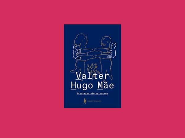 Top 10 Melhores Livros de Valter Hugo Mãe