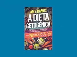 Top 7 Livros Sobre Dieta Cetogênica Keto para Emagrecer com Saúde