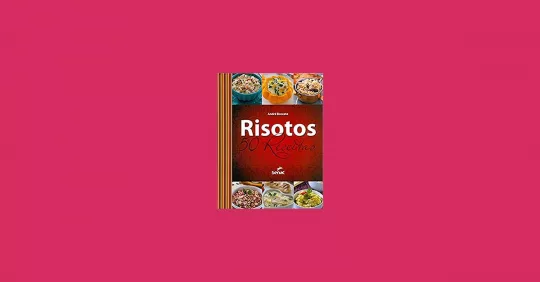 Top 8 Melhores Livros Com Receitas de Risotos